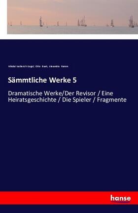 Gogol / Buek / Ramm |  Sämmtliche Werke 5 | Buch |  Sack Fachmedien