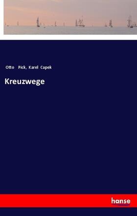Pick / Capek |  Kreuzwege | Buch |  Sack Fachmedien