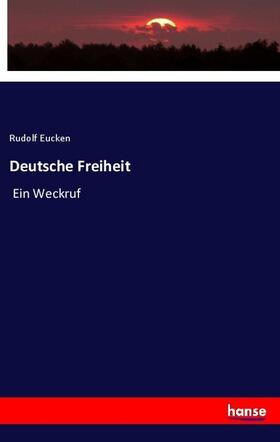 Eucken |  Deutsche Freiheit | Buch |  Sack Fachmedien