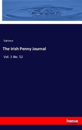 Various |  The Irish Penny Journal | Buch |  Sack Fachmedien