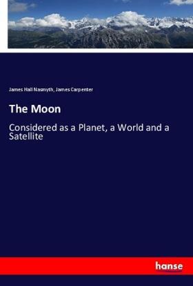 Nasmyth / Carpenter |  The Moon | Buch |  Sack Fachmedien