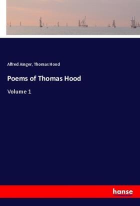 Ainger / Hood |  Poems of Thomas Hood | Buch |  Sack Fachmedien