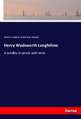 Stoddard |  Henry Wadsworth Longfellow | Buch |  Sack Fachmedien
