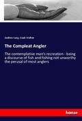 Lang / Walton |  The Compleat Angler | Buch |  Sack Fachmedien
