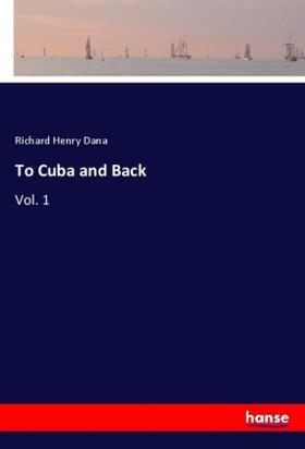 Dana |  To Cuba and Back | Buch |  Sack Fachmedien