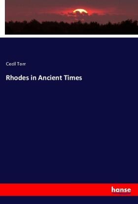 Torr |  Rhodes in Ancient Times | Buch |  Sack Fachmedien