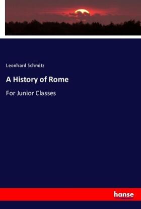 Schmitz |  A History of Rome | Buch |  Sack Fachmedien