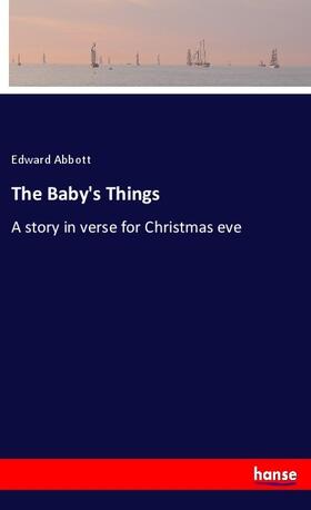 Abbott |  The Baby's Things | Buch |  Sack Fachmedien