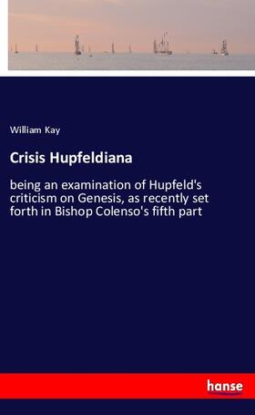 Kay |  Crisis Hupfeldiana | Buch |  Sack Fachmedien