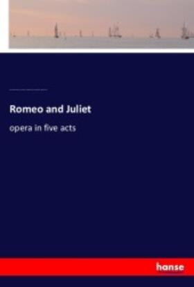 Gounod / Carre / Barbier |  Romeo and Juliet | Buch |  Sack Fachmedien