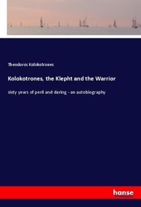 Kolokotrones |  Kolokotrones, the Klepht and the Warrior | Buch |  Sack Fachmedien