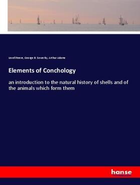 Reeve / Sowerby / Adams |  Elements of Conchology | Buch |  Sack Fachmedien