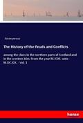 Anonym |  The History of the Feuds and Conflicts | Buch |  Sack Fachmedien
