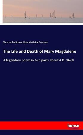 Robinson / Sommer |  The Life and Death of Mary Magdalene | Buch |  Sack Fachmedien