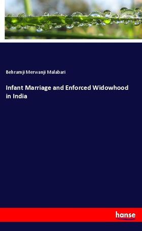 Malabari |  Infant Marriage and Enforced Widowhood in India | Buch |  Sack Fachmedien