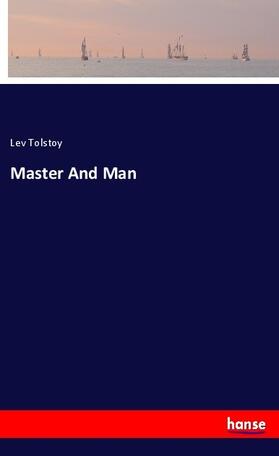 Tolstoy |  Master And Man | Buch |  Sack Fachmedien