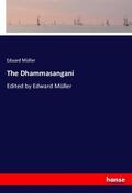 Müller |  The Dhammasangani | Buch |  Sack Fachmedien