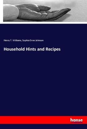 Williams / Johnson |  Household Hints and Recipes | Buch |  Sack Fachmedien