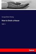Waring |  How to Drain a House | Buch |  Sack Fachmedien