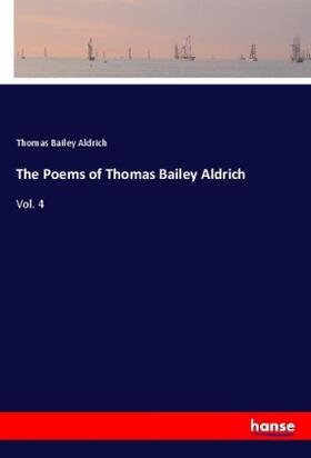 Aldrich |  The Poems of Thomas Bailey Aldrich | Buch |  Sack Fachmedien