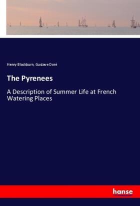 Blackburn / Doré |  The Pyrenees | Buch |  Sack Fachmedien