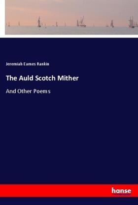 Rankin |  The Auld Scotch Mither | Buch |  Sack Fachmedien