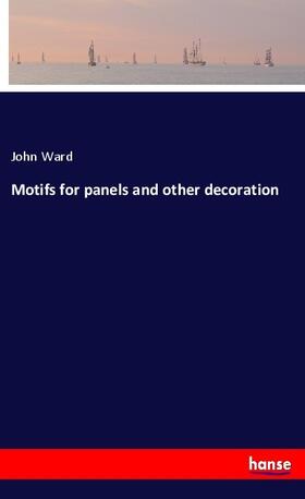 Ward |  Motifs for panels and other decoration | Buch |  Sack Fachmedien