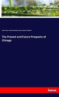 Brown / Martineau / Marshall |  The Present and Future Prospects of Chicago | Buch |  Sack Fachmedien