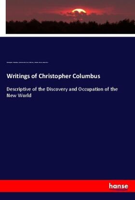 Columbus / Ford / Parr |  Writings of Christopher Columbus | Buch |  Sack Fachmedien
