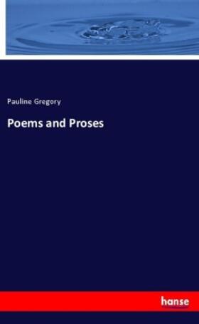 Gregory |  Poems and Proses | Buch |  Sack Fachmedien