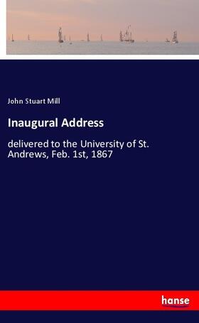Mill |  Inaugural Address | Buch |  Sack Fachmedien