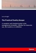 Wright |  The Practical Poultry Keeper | Buch |  Sack Fachmedien