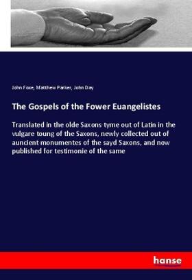 Foxe / Parker / Day |  The Gospels of the Fower Euangelistes | Buch |  Sack Fachmedien