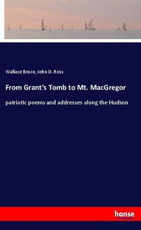 Bruce / Ross |  From Grant's Tomb to Mt. MacGregor | Buch |  Sack Fachmedien