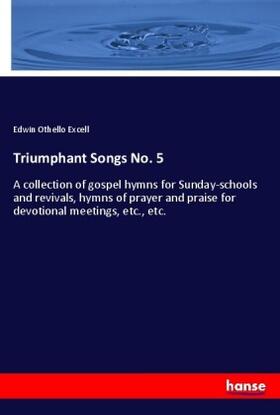 Excell |  Triumphant Songs No. 5 | Buch |  Sack Fachmedien