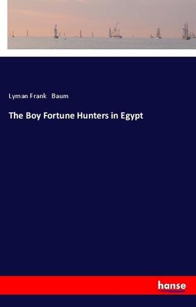 Baum |  The Boy Fortune Hunters in Egypt | Buch |  Sack Fachmedien