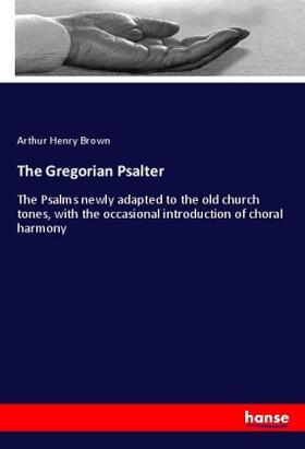 Brown |  The Gregorian Psalter | Buch |  Sack Fachmedien