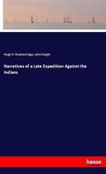 Brackenridge / Knight |  Narratives of a Late Expedition Against the Indians | Buch |  Sack Fachmedien