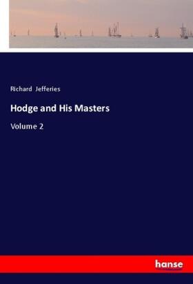 Jefferies |  Hodge and His Masters | Buch |  Sack Fachmedien