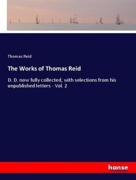 Reid |  The Works of Thomas Reid | Buch |  Sack Fachmedien