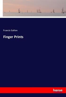 Galton |  Finger Prints | Buch |  Sack Fachmedien