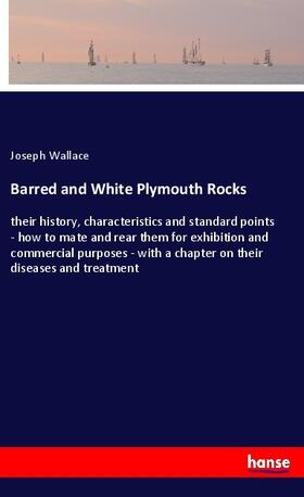 Wallace |  Barred and White Plymouth Rocks | Buch |  Sack Fachmedien