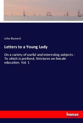 Bennett |  Letters to a Young Lady | Buch |  Sack Fachmedien