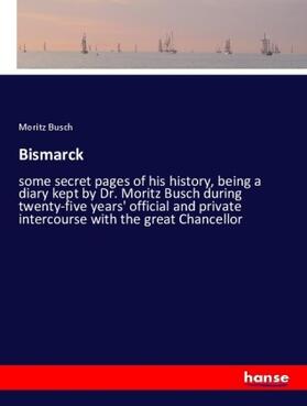 Busch |  Bismarck | Buch |  Sack Fachmedien
