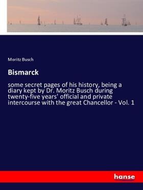 Busch |  Bismarck | Buch |  Sack Fachmedien