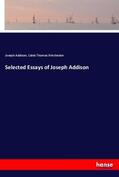 Addison / Winchester |  Selected Essays of Joseph Addison | Buch |  Sack Fachmedien