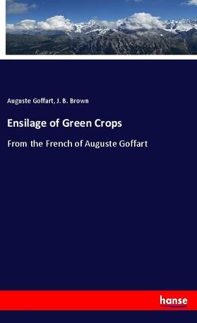 Goffart / Brown |  Ensilage of Green Crops | Buch |  Sack Fachmedien