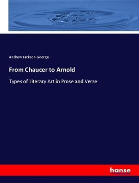 George |  From Chaucer to Arnold | Buch |  Sack Fachmedien