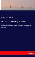 Holt |  The Care and Feeding of Children | Buch |  Sack Fachmedien