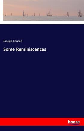 Conrad |  Some Reminiscences | Buch |  Sack Fachmedien